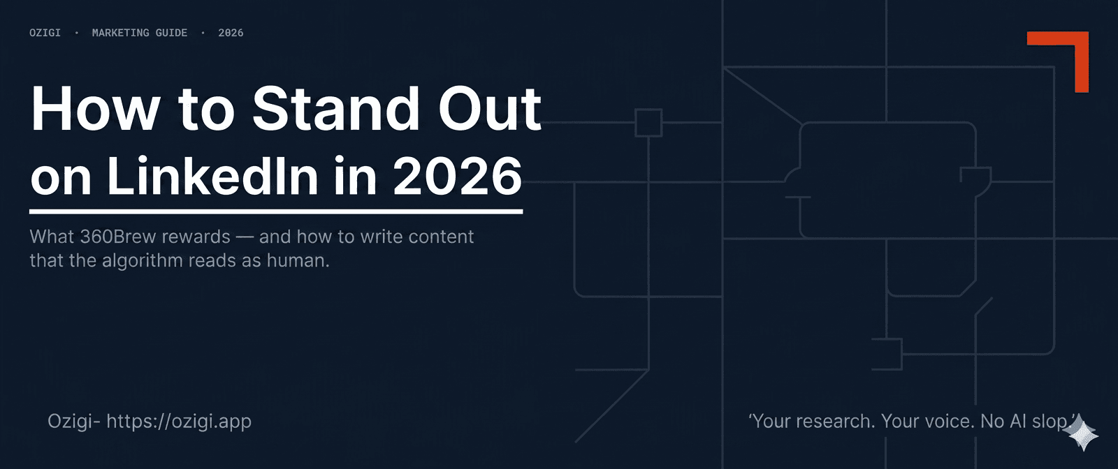 How to Make Your LinkedIn Content Stand Out in 2026 (Under the 360Brew Algorithm)